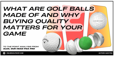 what are golf balls made of and which one to use for your game