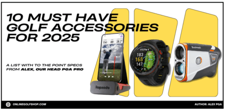 10 Must Have Golf Accessories for 2025 10 must have golf accessories in 2025