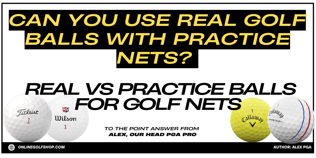Can You Use Real Golf Balls With Practice Nets?