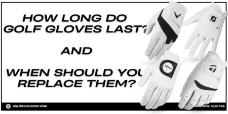 When Should You Replace Your Golf Gloves? When Should You Replace Your Golf Gloves?