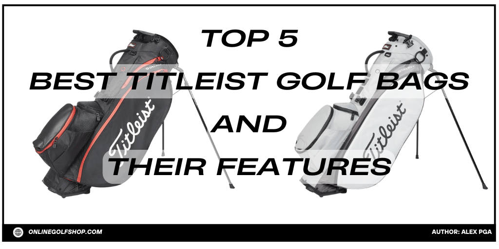 Top 5 Titleist Stand Bags