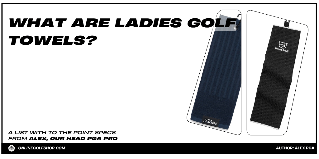 Ladies Golf Towels